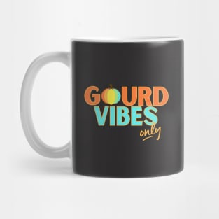 Gourd Vibes Only Mug